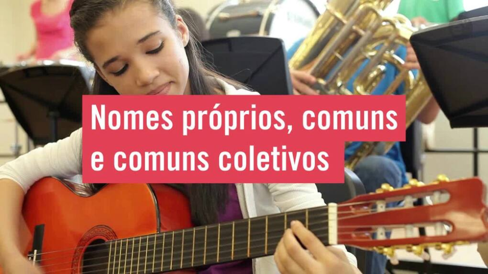 Nomes próprios, comuns e comuns coletivos